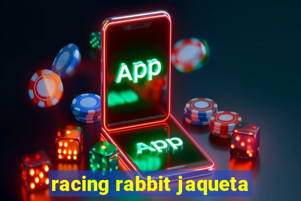 racing rabbit jaqueta